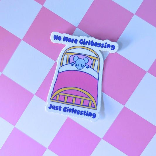 No More Girlbossing, Just Girlresting Rat Matte Sticker